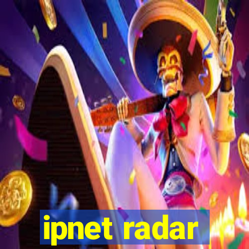 ipnet radar